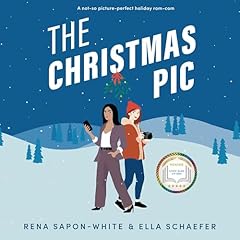 The Christmas Pic Audiolibro Por Rena Sapon-White, Ella Schaefer arte de portada