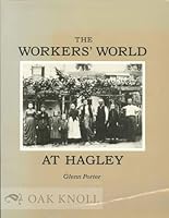 The Workers' World at Hagley 0914650211 Book Cover