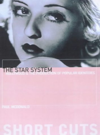 The Star System: Hollywood's Production of Popular Identities (Short Cuts (Wallflower))