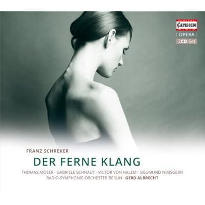 Schreker: Der Ferne Klang