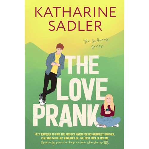 The Love Prank Audiolibro Por Katharine Sadler arte de portada