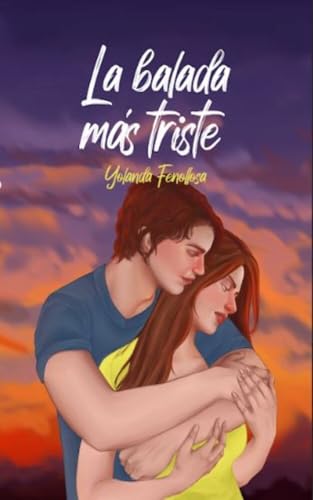 La balada más triste (Serie Canciones nº 2) (Spanish Edition)
