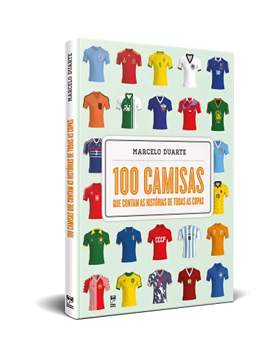 100 camisas que contam as histórias de todas as copas