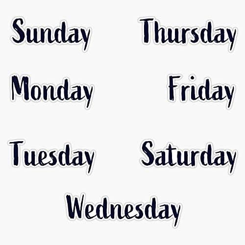 Days of The Week Vinyl Sticker Waterproof Decal Laptop Wall Window Bumper Sticker 5 inch, CSTUDIOS-CTSTICKERS-1680 image 2