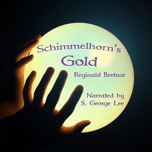 Schimmelhorn's Gold Audiolivro Por Reginald Bretnor capa