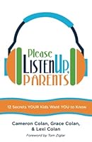 Please Listen Up, Parents 0578155613 Book Cover