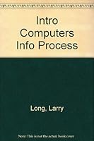Introduction to Computers and Information Processing 0134859472 Book Cover