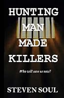 Hunting Man Made Killers 1508666652 Book Cover