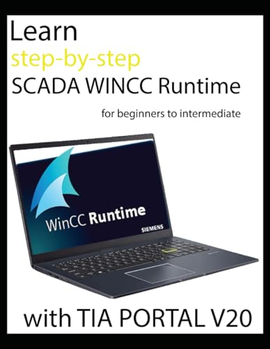  Learn step-by-step SCADA WINCC Runtime for beginners to intermediate with TIA PORTAL V20