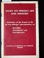 Study on Priestly Life and Ministry: Summaries of the Report of the Ad Hoc Bishops' Subcommittees on History, Sociology and Psychology B000CH5AKQ Book Cover