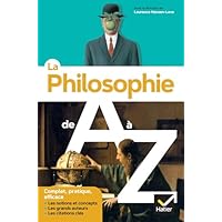 La philosophie de A &agrave; Z (nouvelle &eacute;dition)