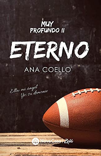 Muy profundo II: Eterno: Ella: mi ángel, yo: su demonio