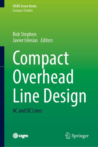  Compact Overhead Line Design: Ac and Dc Lines