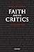 Faith and Its Critics: A Conversation