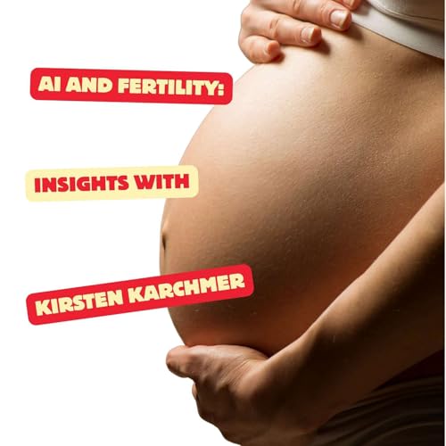 Fertility Reimagined-with Kirsten Karchmer cover art