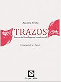  Trazos: Ensayo de filosofia para el mundo social (Spanish Edition)