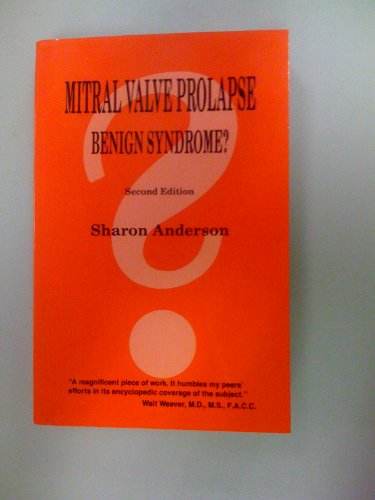 Mitral Valve Prolapse: Benign Syndrome? 0969430213 Book Cover