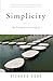 Simplicity: The Freedom of Letting Go