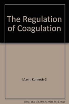 Hardcover The regulation of coagulation: Proceedings of the International Workshop on Regulation of Coagulation, the University of Oklahoma, Norman, Oklahoma, ... 4-8, 1979 (Developments in biochemistry) Book