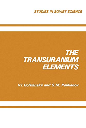 The Transuranium Elements (Studies in Soviet Science) view 2