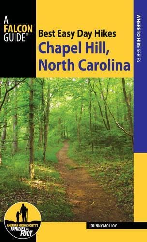 Buy Best Easy Day Hikes Chapel Hill, North Carolina (Best Easy Day Hikes Series) — BookShops.in