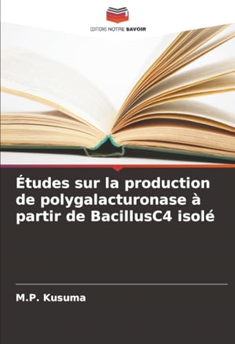 Études sur la production de polygalacturonase à partir de BacillusC4 isolé