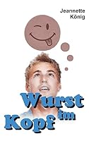 Wurst im Kopf 3732325377 Book Cover