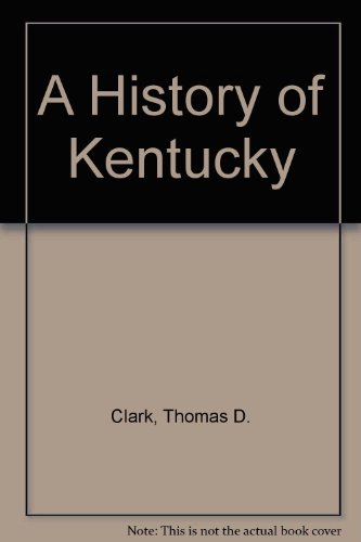 A history of Kentucky B0007EBSCS Book Cover
