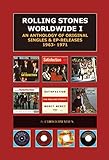Rolling Stones Worldwide Vol.1 : An Anthology of Original Singles & EP Releases 1963-1971: An Anthology of original Singles & EP's 1963-1971 - Christoph Maus 