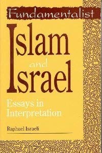 Paperback Fundamentalist Islam and Israel: Essays in Interpretation Book