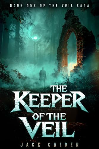 The Keeper of the Veil (Veil Saga Book 1)