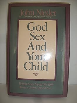 What You Need to Tell Your Child About Sex/With Study Guide