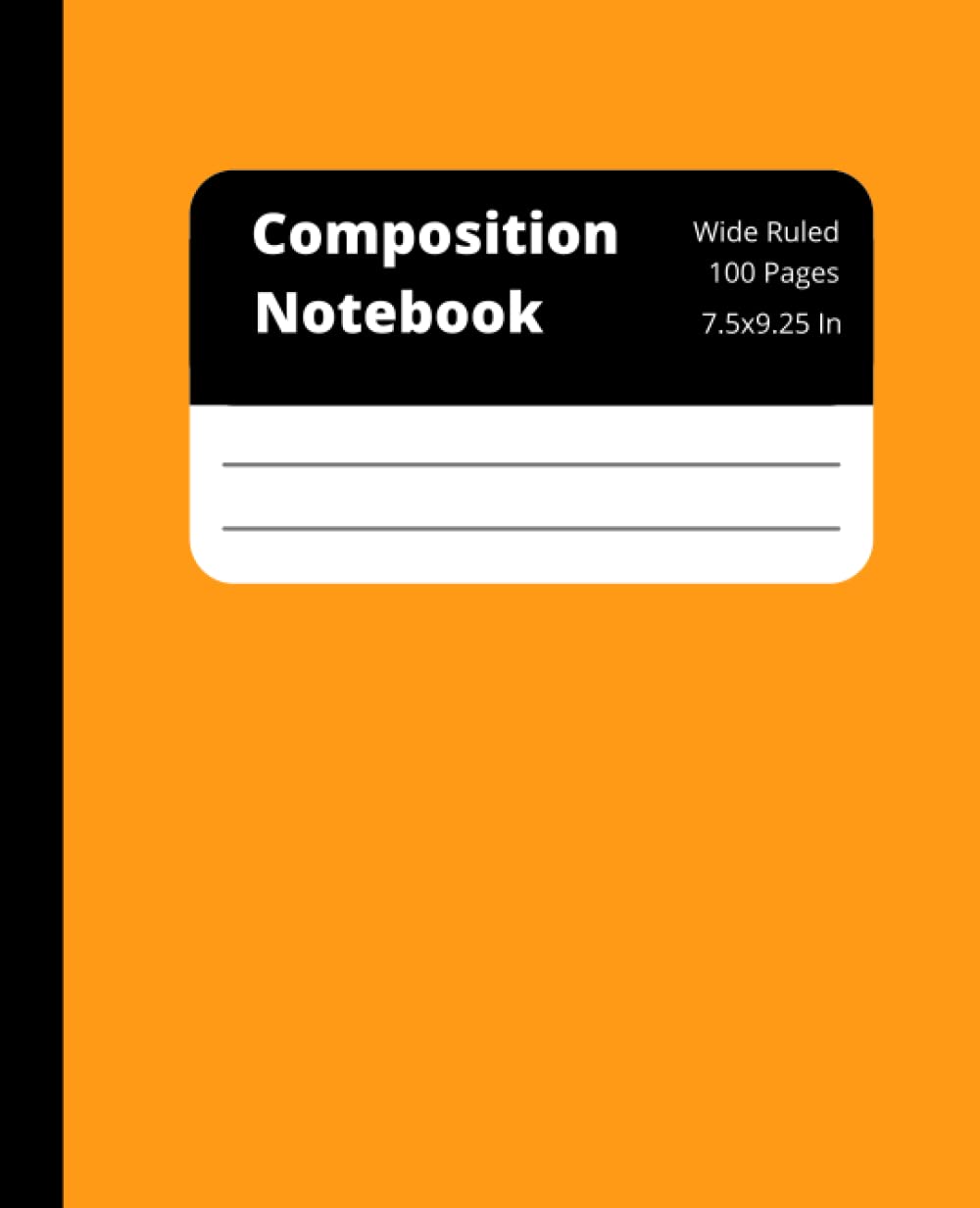 Orange Composition notebook: classic workbook,wide ruled journal,7.5x9.25 inch,100 pages,perfect gift for students in pimary and secondary school.Matte cover.