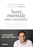 Santé mentale, tous concernés !: Le dico guide pour aller mieux !