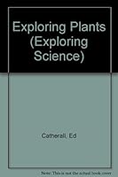 Exploring Plants (Exploring Science) 0811426017 Book Cover