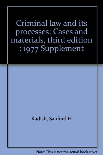 Criminal law and its processes: Cases and mater... B0006WRKAK Book Cover