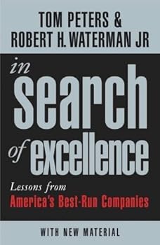 In Search Of Excellence: Lessons from America's Best-Run Companies of Robert H Waterman Jr, Peters, Tom, Peters & Water. 2nd (second) Edition on 15 April 2004