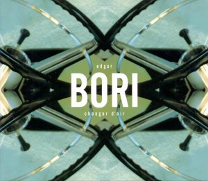 Changer d'air [Audio CD] Bori, Edgar