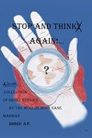 Stop and Think Again! 1543272533 Book Cover