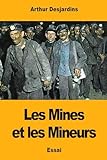 Les Mines et les Mineurs
