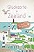 Produktbild Glücksorte in Zeeland: Fahr hin & werd glücklich