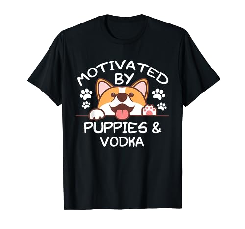 Camiseta con texto en inglés "Motivated By Puppies and Vodka" Camiseta