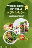 Wiederherstellungsdiät: Der Schlüssel zu einer schnellen und nachhaltigen Genesung (German Edition) B0F5W71C35 Book Cover