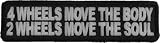 2 Wheels Move The Soul Biker Patch - By Ivamis Trading - 4x1 inch
