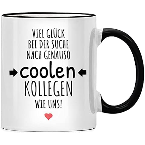 Viel Glück bei der Suche nach genauso coolen Kollegen Tasse Lieblingskollegin Cover