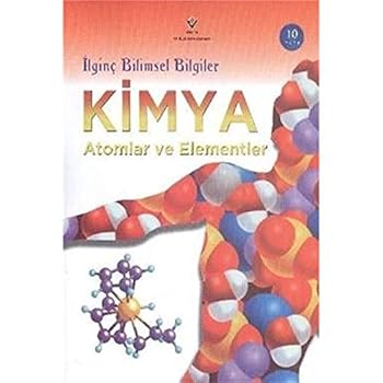 Paperback Ilginç Bilimsel Bilgiler Kimya - Atomlar ve Elementler. Translated by Yunus Uygun [Turkish] Book