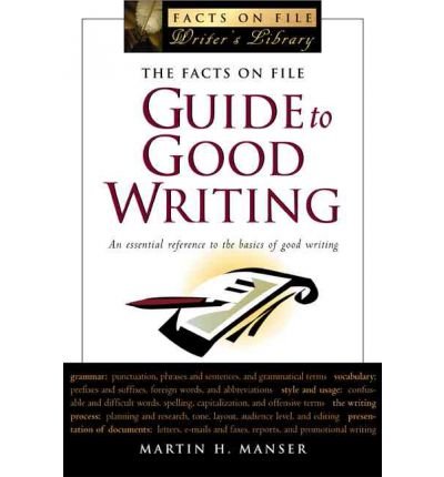 Facts on File Guide to Good Writing, The 0739482882 Book Cover