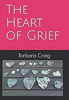 The Heart of Grief 1797819682 Book Cover