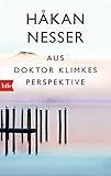  Aus Doktor Klimkes Perspektive