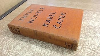 Three Novels: Hordubal, Meteor, an Ordinary Life